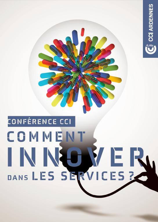 Conférence Comment innover dans les services à la CCI des Ardennes